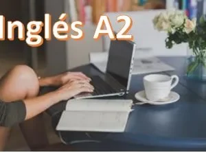 Curso de Inglés. Prepraración de Examen A2